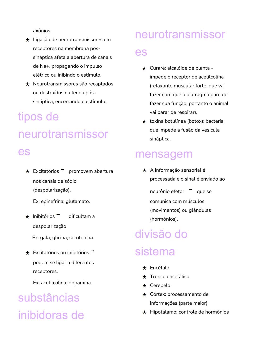 # Sistema
# Nervoso
* Neurônio é um tipo de célula que se
comunica através de pulsos
elétricos, e é uma célula altamente
ramificada.
Dendr