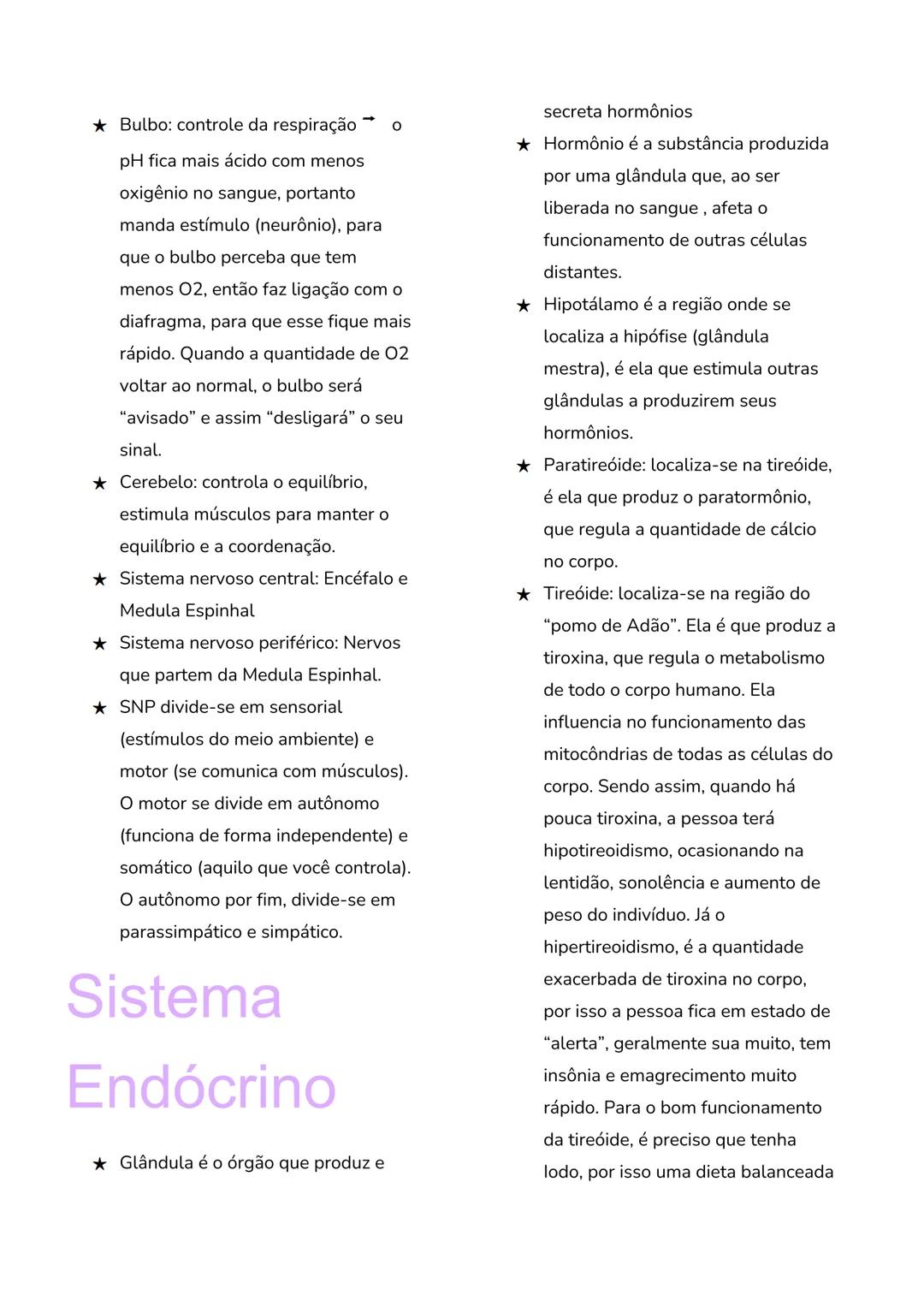 # Sistema
# Nervoso
* Neurônio é um tipo de célula que se
comunica através de pulsos
elétricos, e é uma célula altamente
ramificada.
Dendr