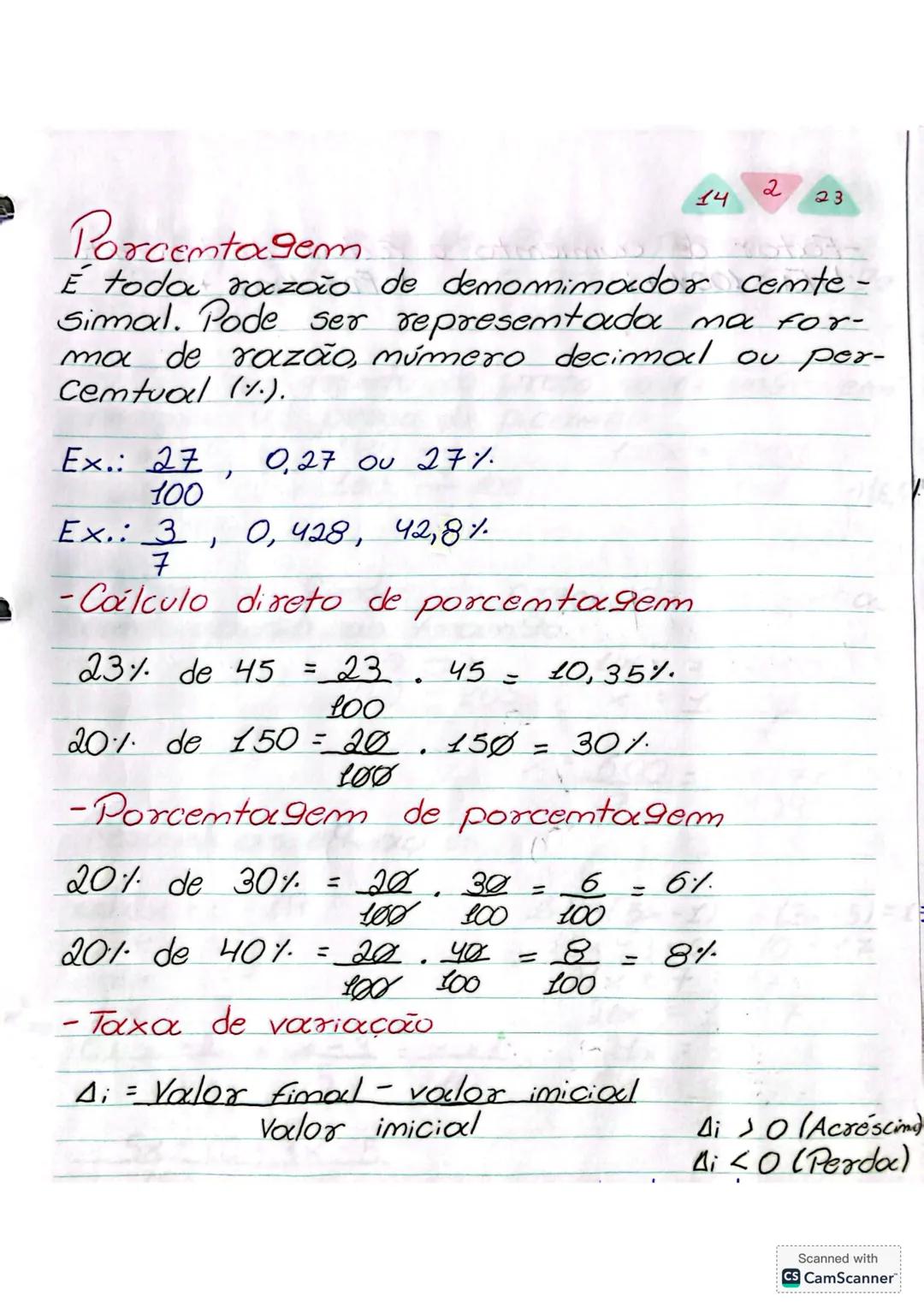 2
14
23
# Porcentagem.
É toda roczoão de demomimador cemte-
Simal. Pode ser representada ma for-
ma de razão, múmero decimal ou per-
Cemtual