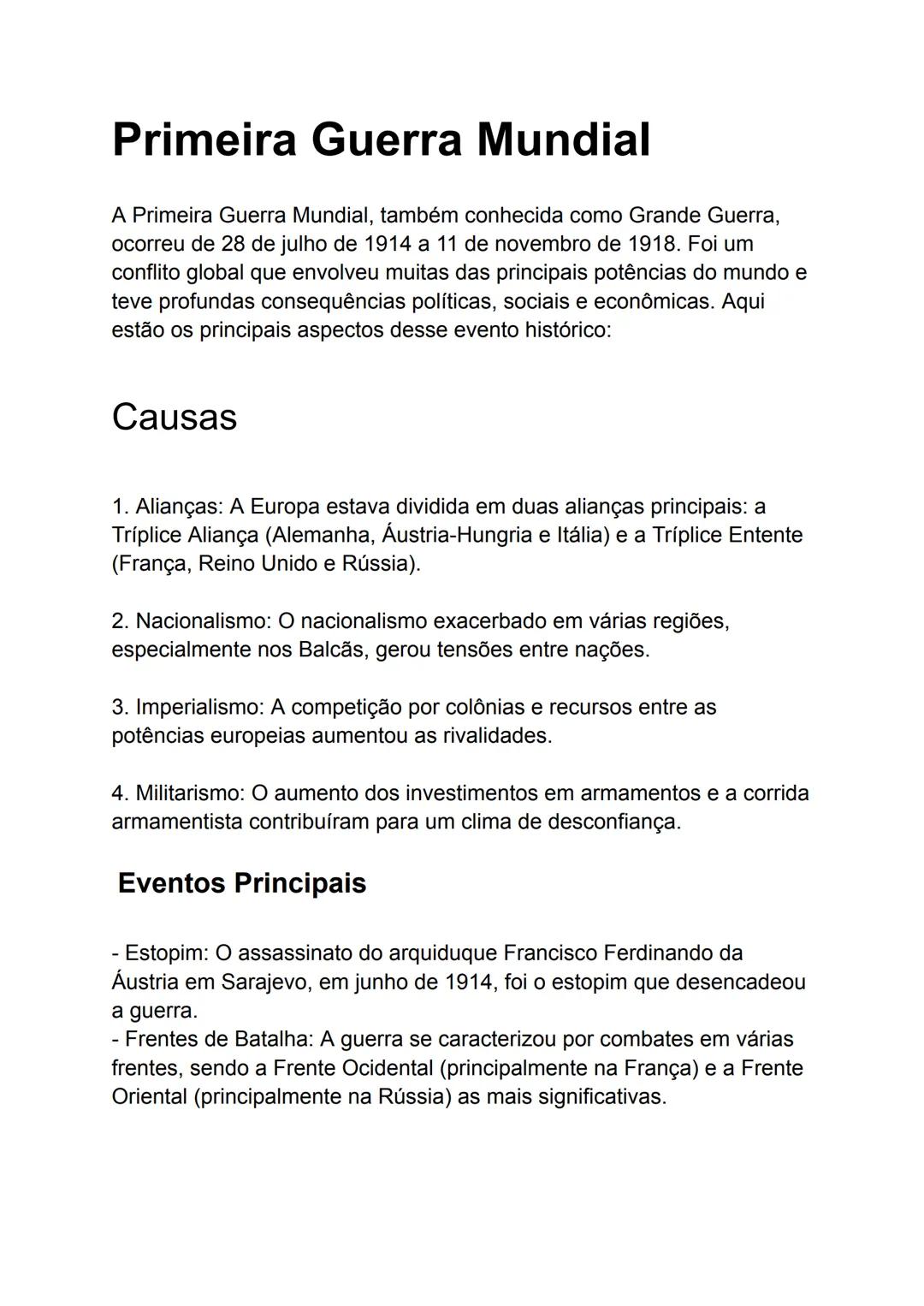 # Primeira Guerra Mundial
A Primeira Guerra Mundial, também conhecida como Grande Guerra,
ocorreu de 28 de julho de 1914 a 11 de novembro d