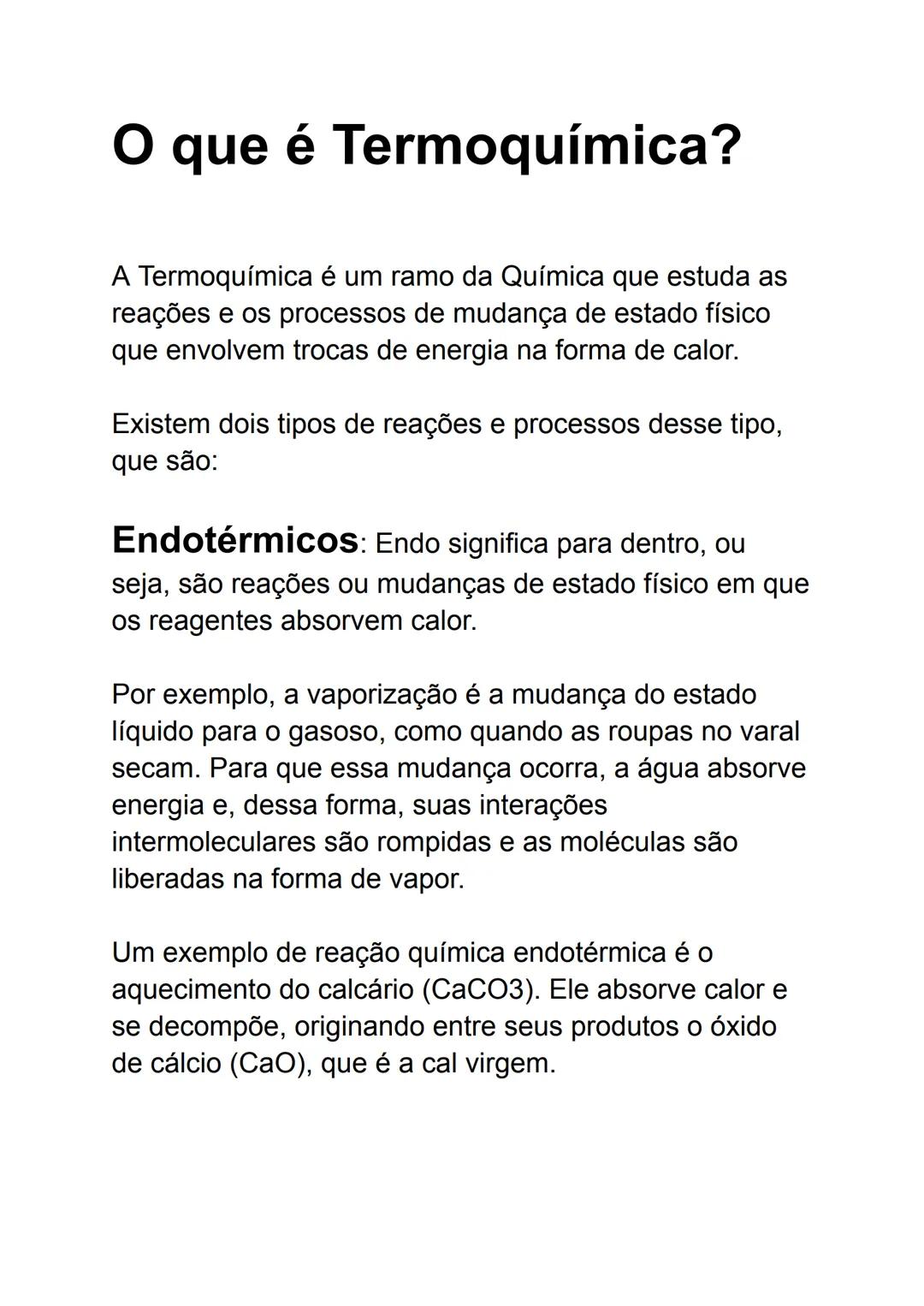 # O que é Termoquímica?
A Termoquímica é um ramo da Química que estuda as
reações e os processos de mudança de estado físico
que envolvem t