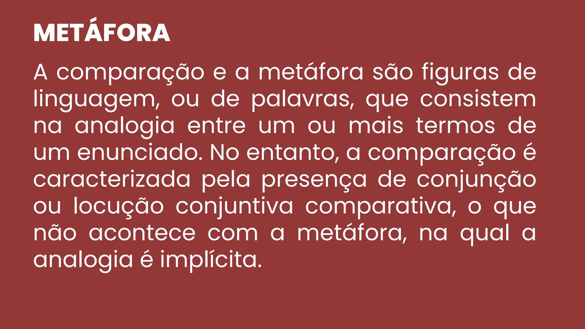# Figuras de linguagem # COMPARAÇÃO
A comparação é uma figura de
linguagem em que se percebe a
analogia explícita entre dois ou mais
termos