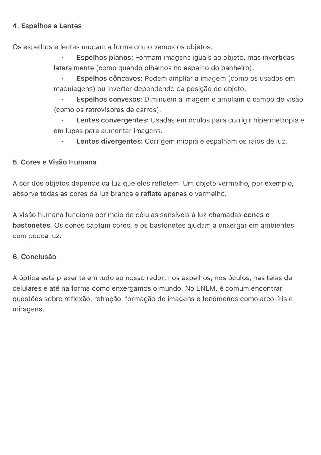 # Óptica:
A óptica é a parte da física que estuda a luz e os fenômenos relacionados à visão. Como a
luz se propaga? Como enxergamos os obje