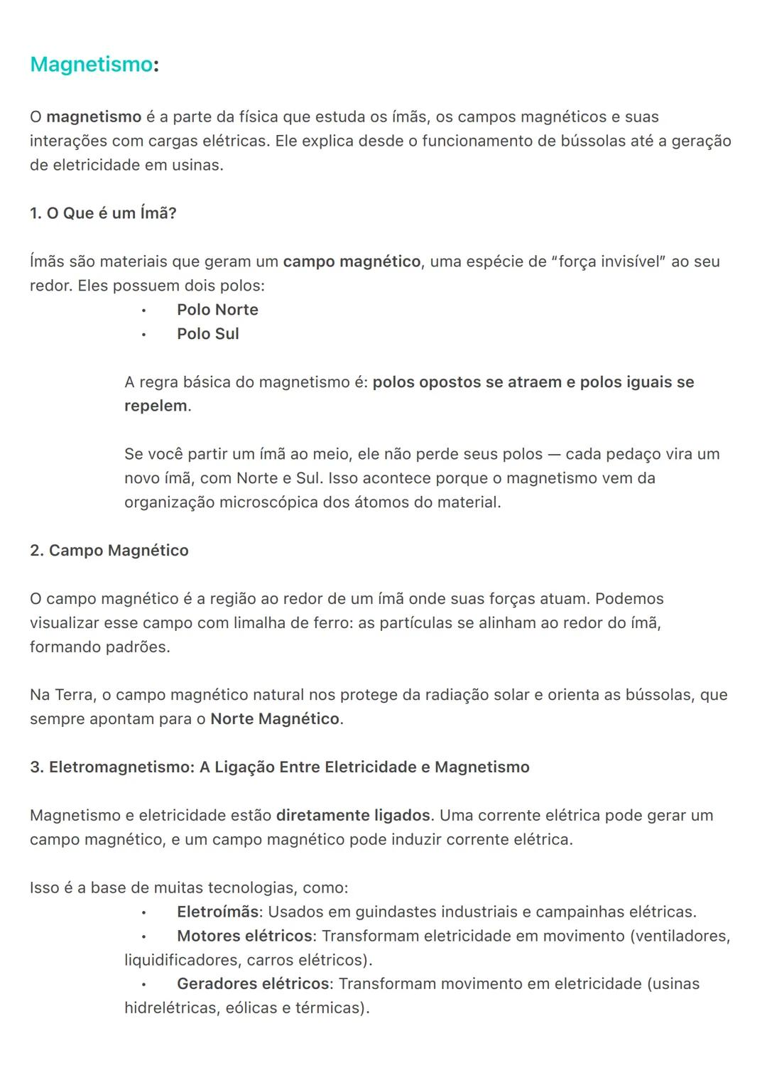 # Magnetismo:
O magnetismo é a parte da física que estuda os ímãs, os campos magnéticos e suas
interações com cargas elétricas. Ele explica