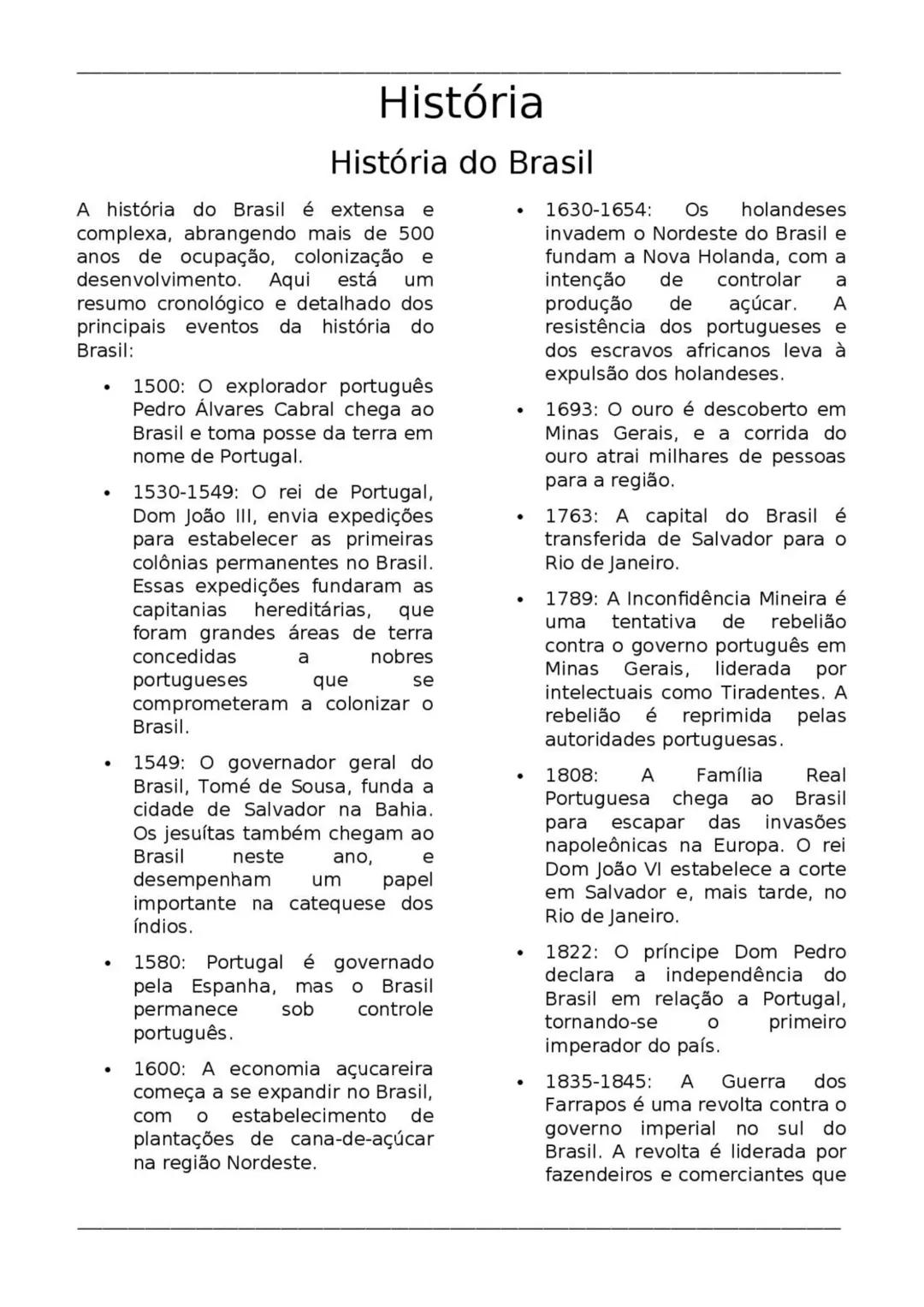 # História
## História do Brasil
A história do Brasil é extensa e
complexa, abrangendo mais de 500
anos de ocupação, colonização e
desenvo