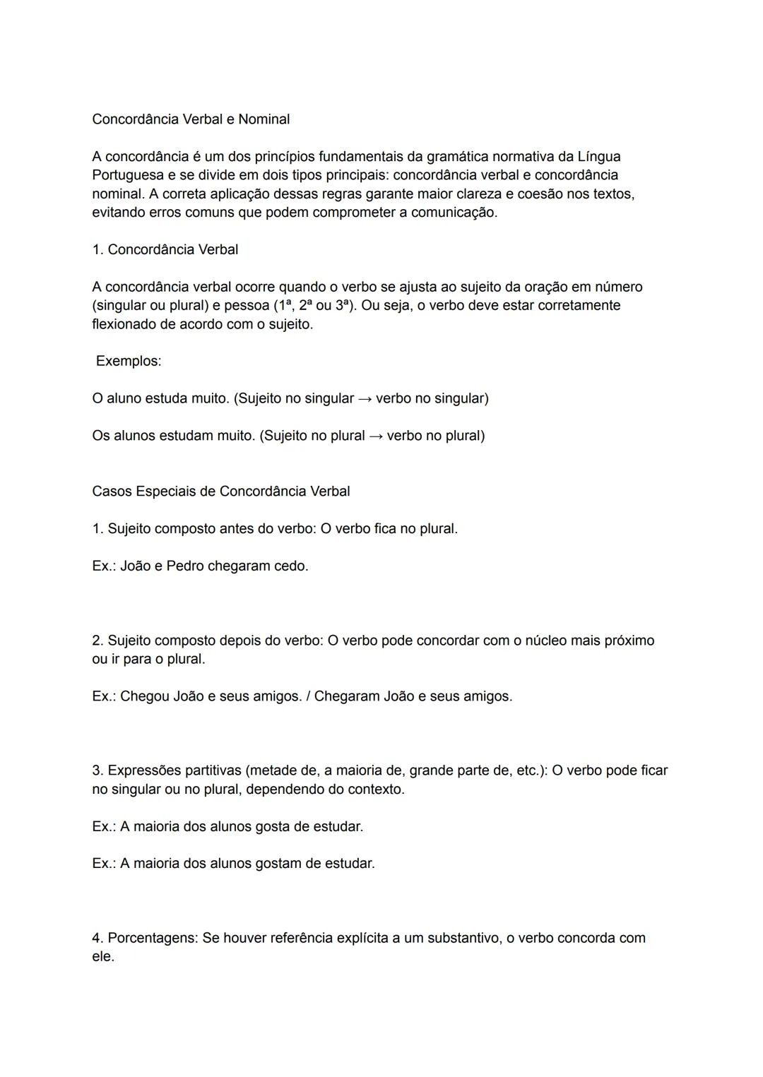 # Concordância Verbal e Nominal
A concordância é um dos princípios fundamentais da gramática normativa da Língua
Portuguesa e se divide em