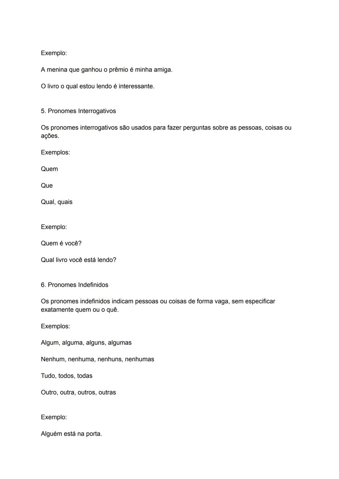Pronomes: Definição e Classificação
Os pronomes são palavras que substituem ou acompanham o substantivo, indicando sua
pessoa, gênero, núme