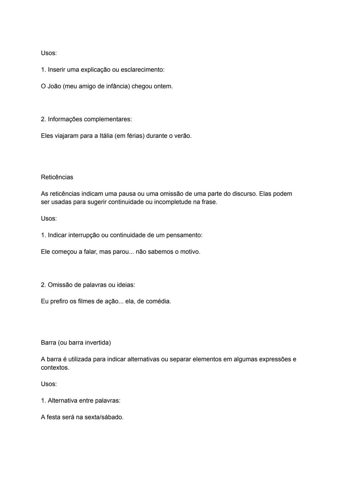 Pontuação
A pontuação é essencial para a organização e a compreensão das ideias na língua escrita.
Ela ajuda a estabelecer pausas, separar