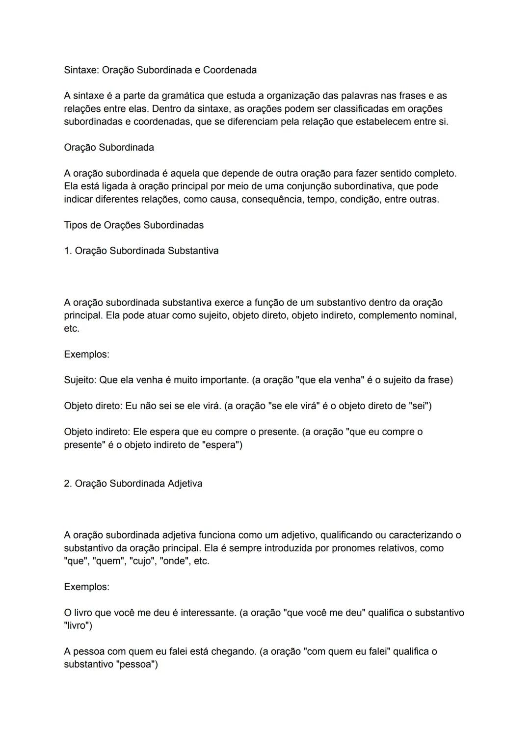 # Sintaxe: Oração Subordinada e Coordenada
A sintaxe é a parte da gramática que estuda a organização das palavras nas frases e as
relações