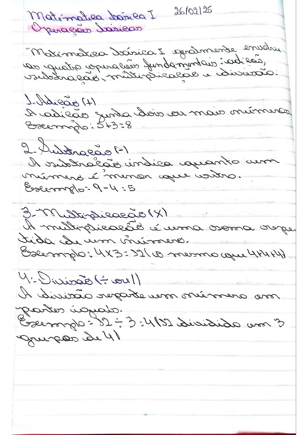 Matematica básica I
Operações básicas
26/02/25
"Matematica básica I geralmente enudre.
as quatro operacious fundamentais vadisaw,
vsutração