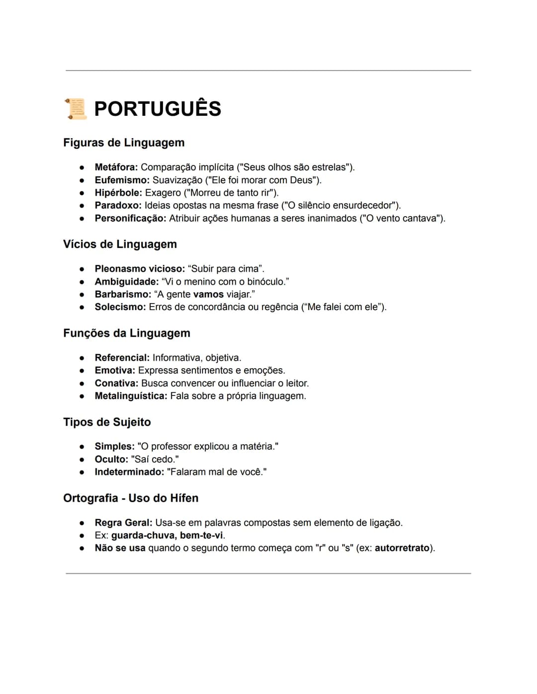 # PORTUGUÊS
Figuras de Linguagem
* Metáfora: Comparação implícita ("Seus olhos são estrelas").
* Eufemismo: Suavização ("Ele foi morar