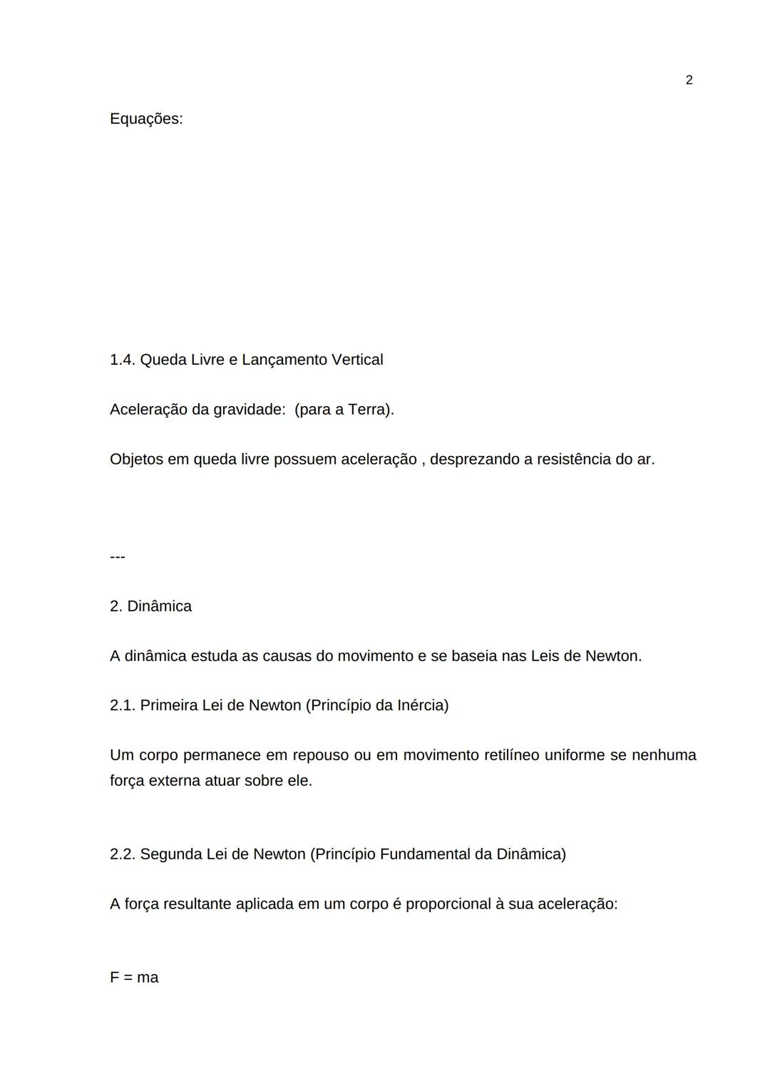 Física - Anotações de Estudo
1. Cinemática
A cinemática estuda o movimento dos corpos sem considerar suas causas.
1.1. Grandezas Escalare