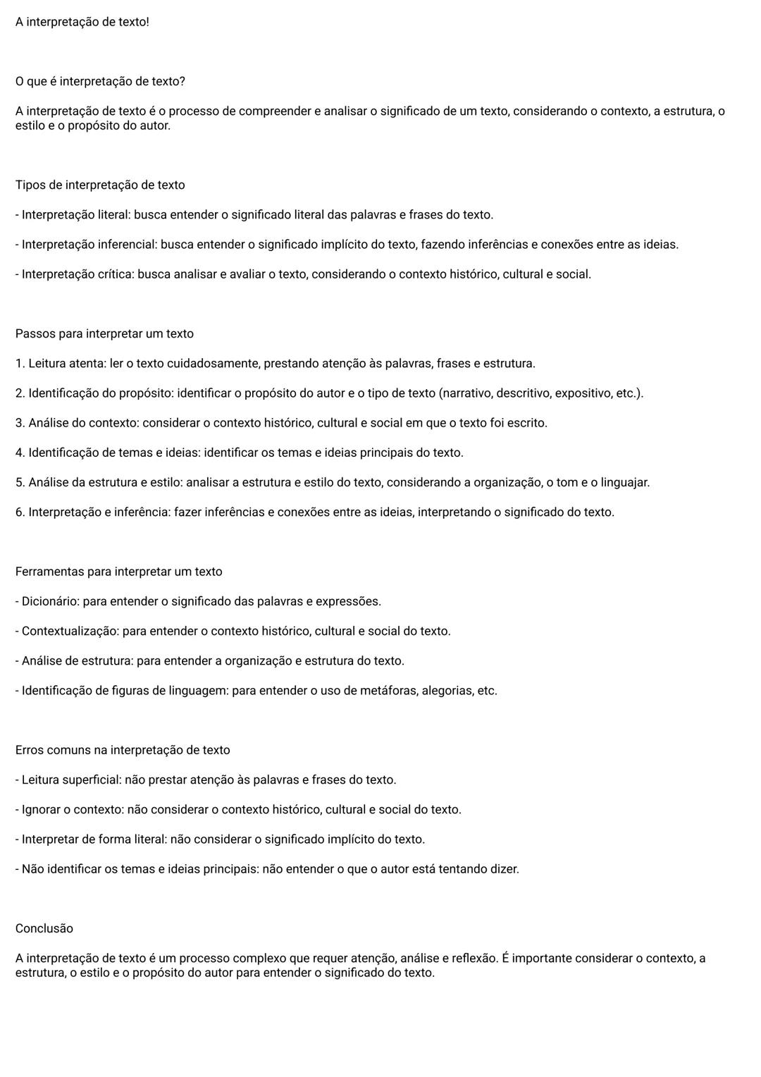 # A interpretação de texto!
O que é interpretação de texto?
A interpretação de texto é o processo de compreender e analisar o significado