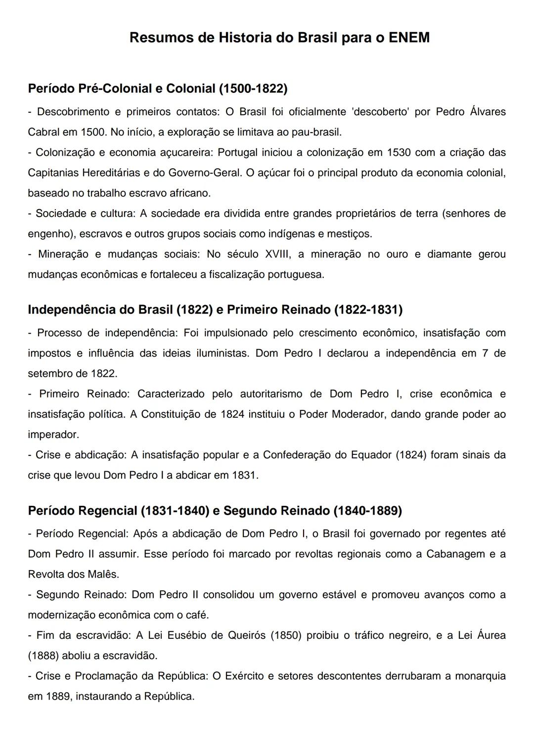 # Resumos de Historia do Brasil para o ENEM
Período Pré-Colonial e Colonial (1500-1822)
- Descobrimento e primeiros contatos: O Brasil foi