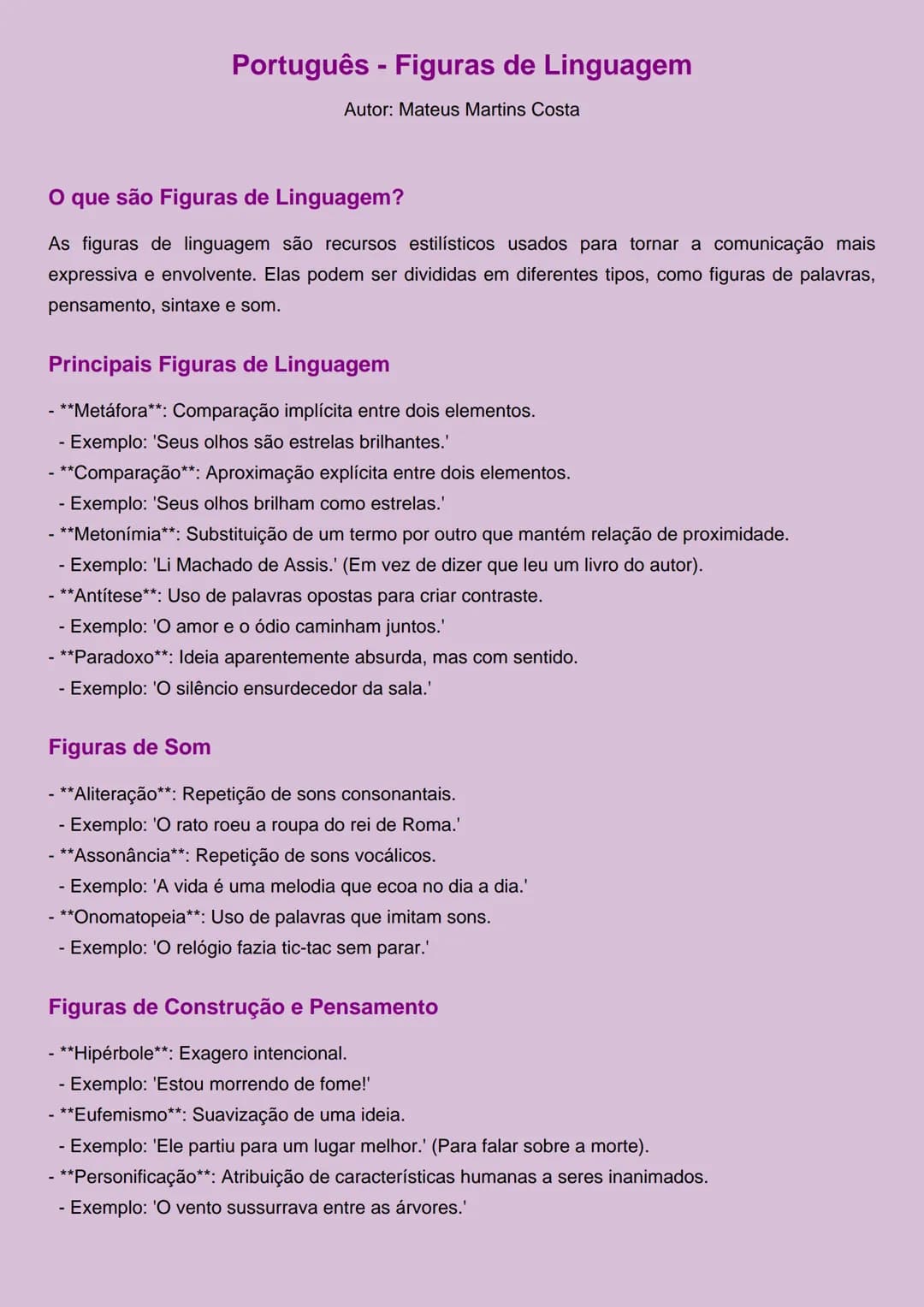 # Português - Figuras de Linguagem
Autor: Mateus Martins Costa
O que são Figuras de Linguagem?
As figuras de linguagem são recursos estil