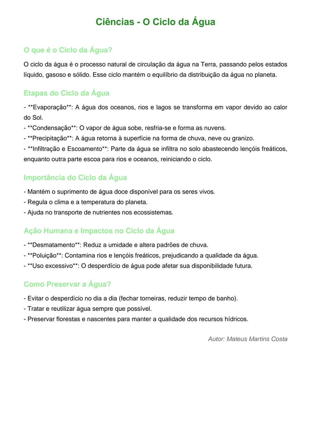 # Ciências - O Ciclo da Água
O que é o Ciclo da Água?
O ciclo da água é o processo natural de circulação da água na Terra, passando pelos