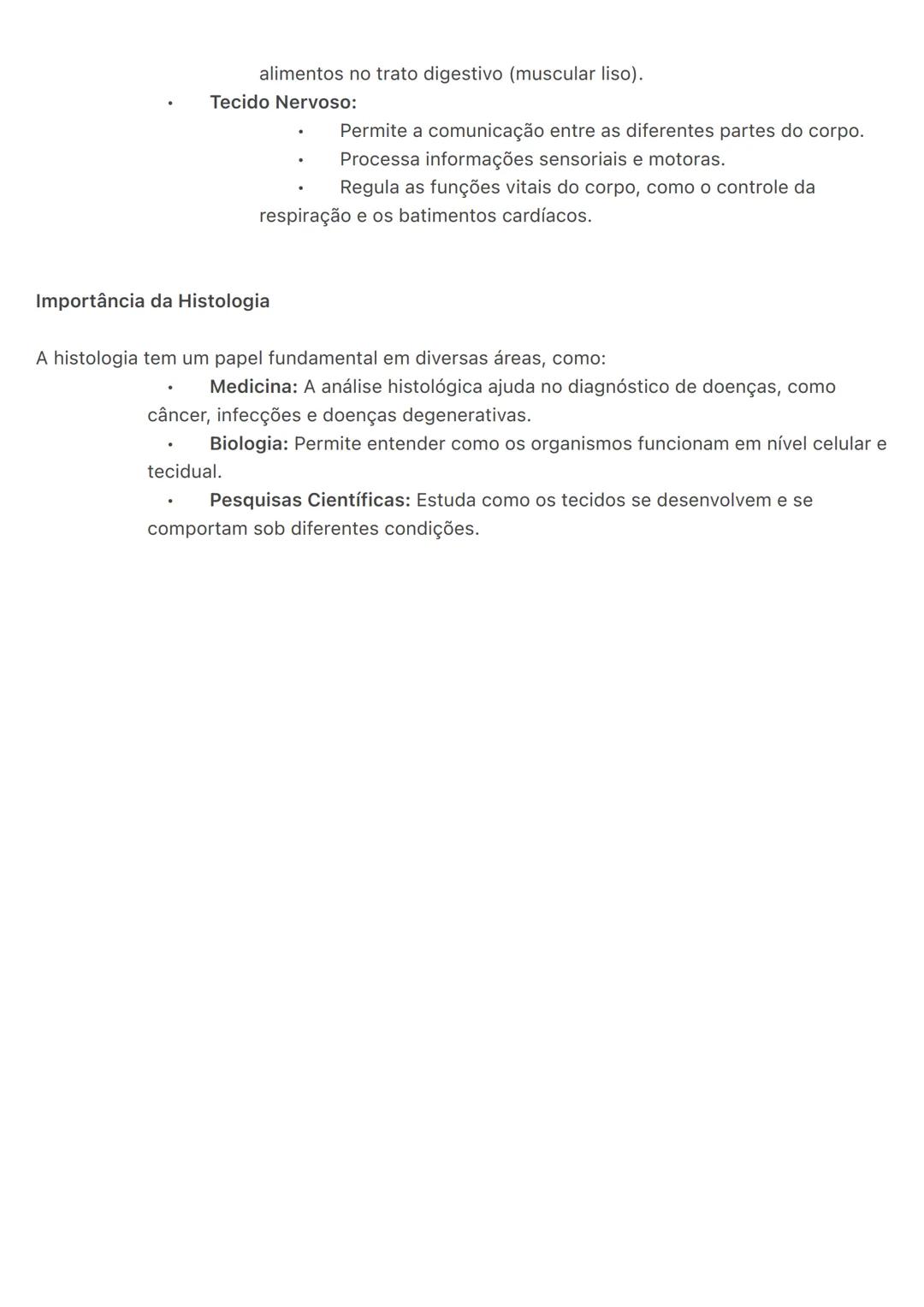 # Histologia
A histologia é a ciência que estuda os tecidos biológicos dos seres vivos, observando suas
estruturas e funções. Os tecidos sã