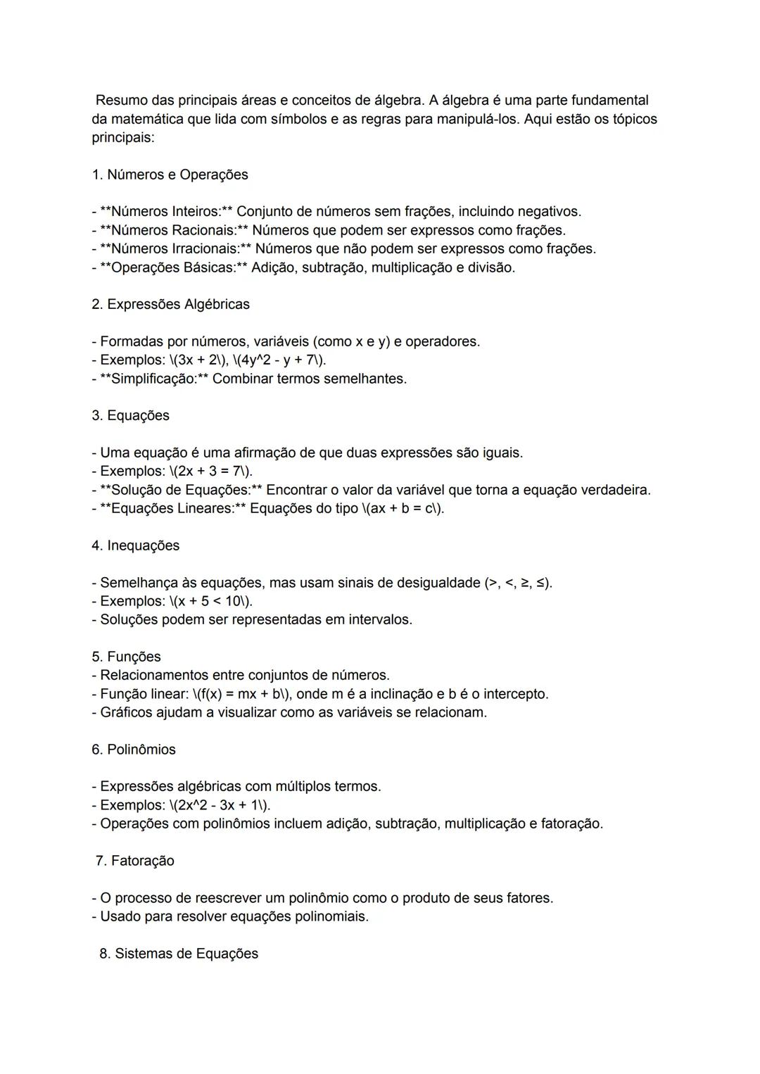 Resumo das principais áreas e conceitos de álgebra. A álgebra é uma parte fundamental
da matemática que lida com símbolos e as regras para m