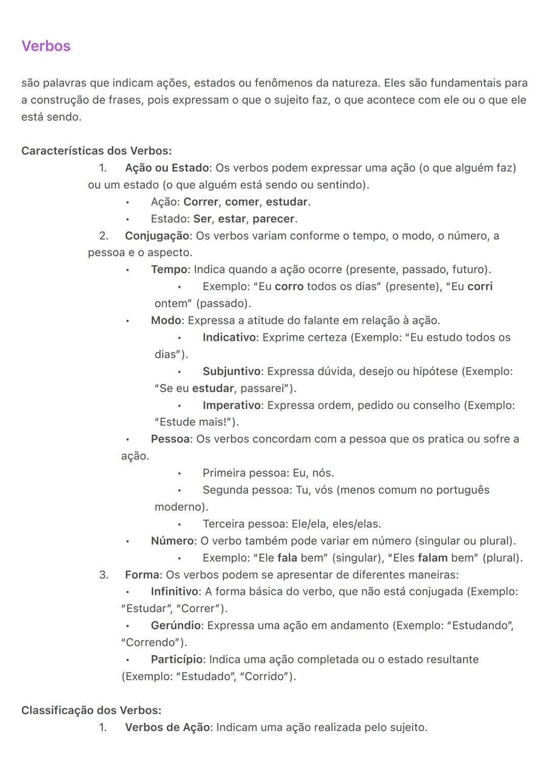 # Verbos
são palavras que indicam ações, estados ou fenômenos da natureza. Eles são fundamentais para
a construção de frases, pois expressa