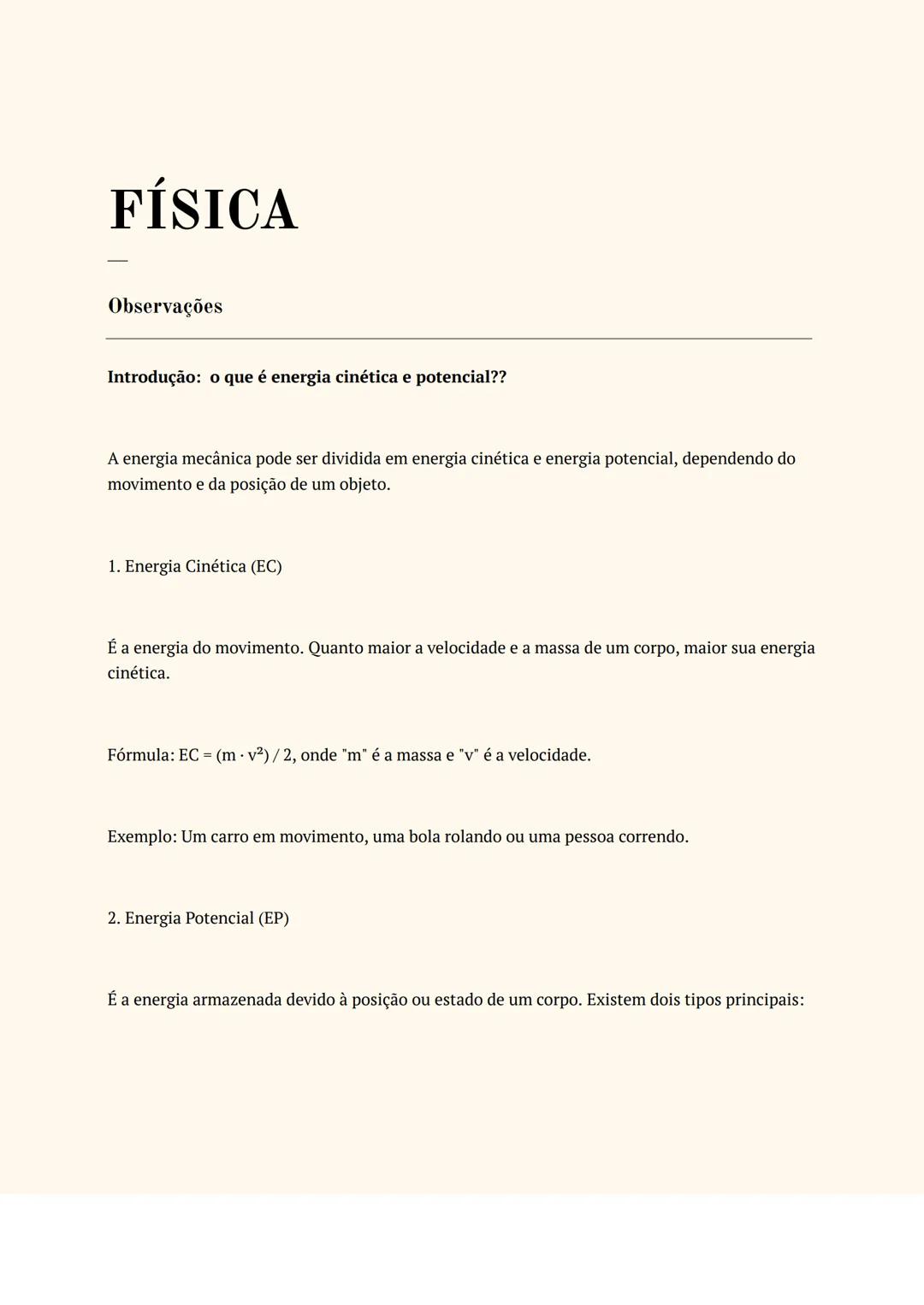 # FÍSICA
Observações
Introdução: o que é energia cinética e potencial??
A energia mecânica pode ser dividida em energia cinética e energi