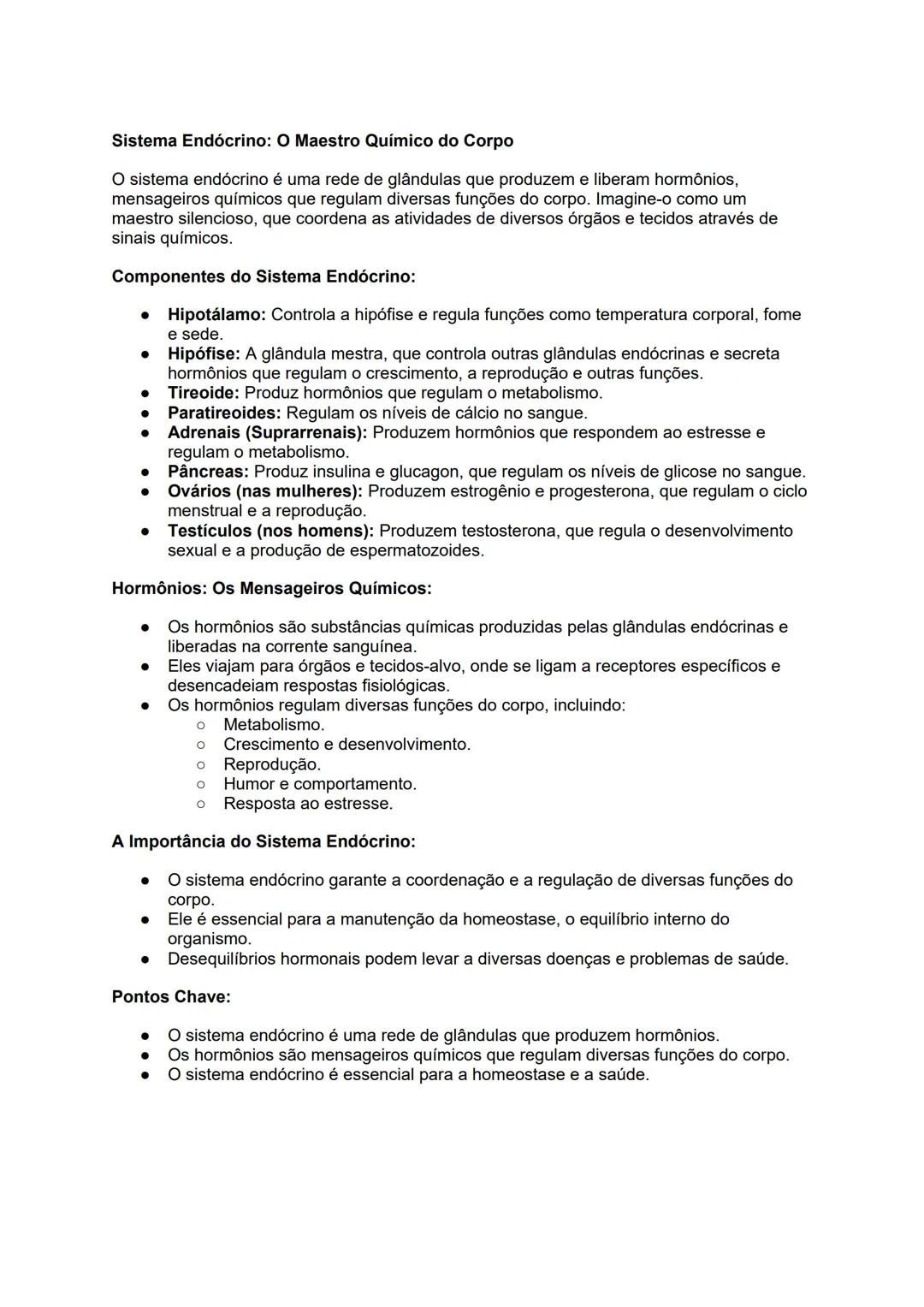 # Sistema Endócrino: O Maestro Químico do Corpo
O sistema endócrino é uma rede de glândulas que produzem e liberam hormônios,
mensageiros q