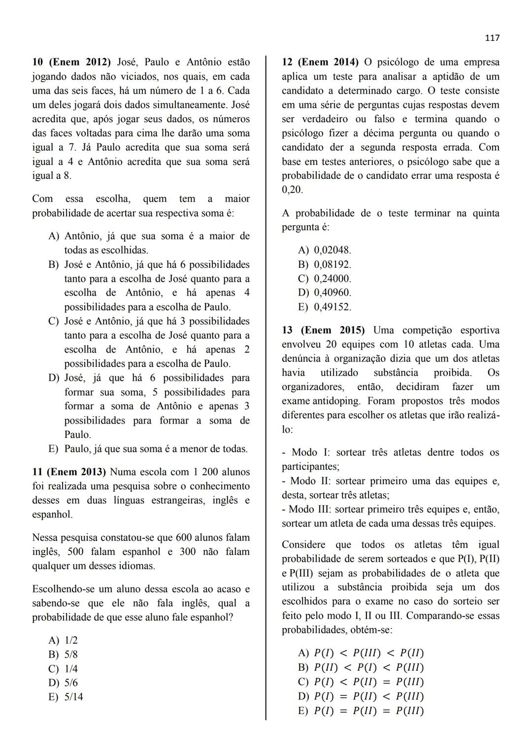 RONALDO ANDRÉ LOPES
ANDRÉA CARDOSO
JOSÉ CARLOS DE SOUZA JÚNIOR
Probabilidade
# 
1795
25
303
الا *
X
له
8/
/+ 
13
Estatística e
096
*
Geometr