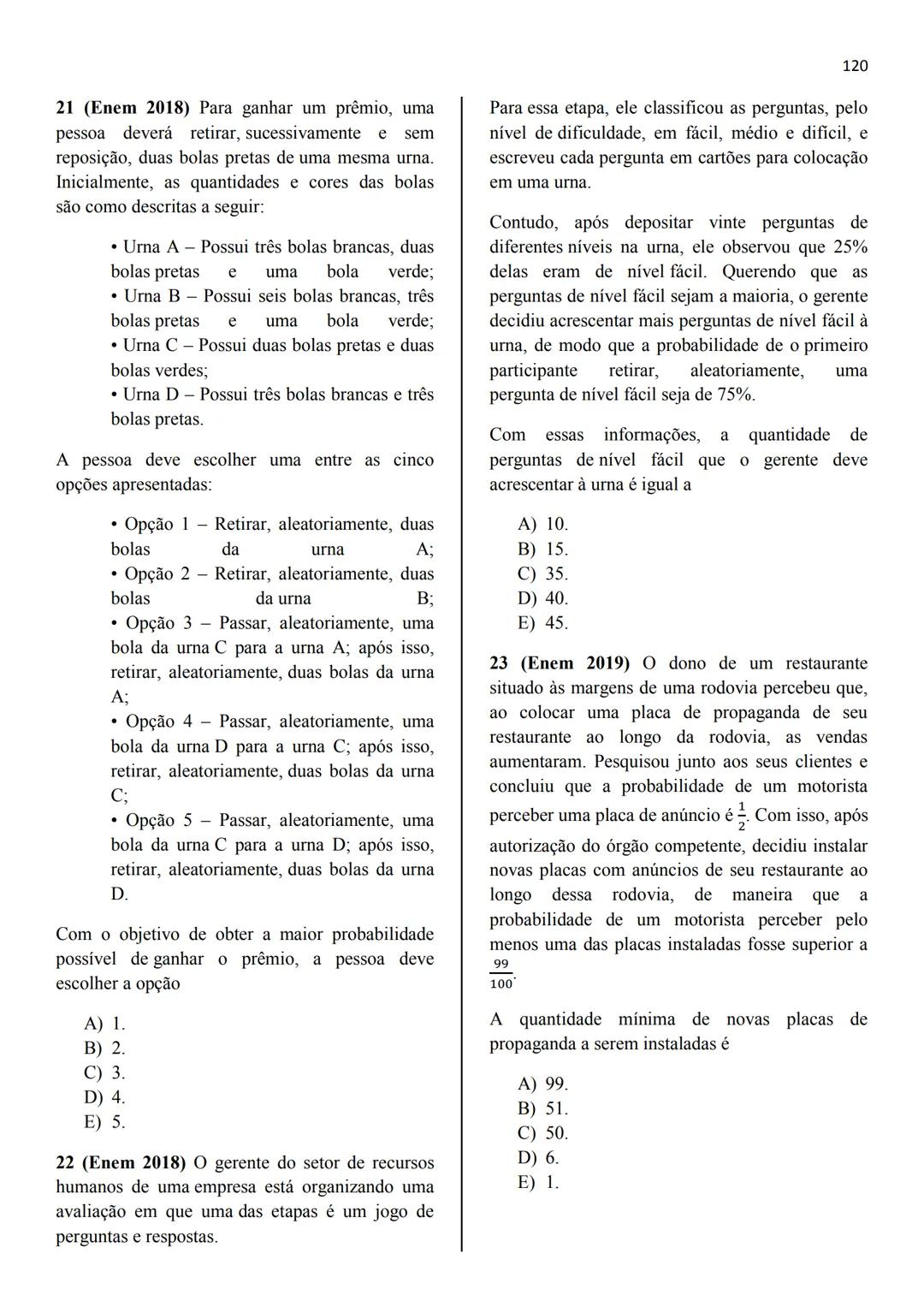 RONALDO ANDRÉ LOPES
ANDRÉA CARDOSO
JOSÉ CARLOS DE SOUZA JÚNIOR
Probabilidade
# 
1795
25
303
الا *
X
له
8/
/+ 
13
Estatística e
096
*
Geometr