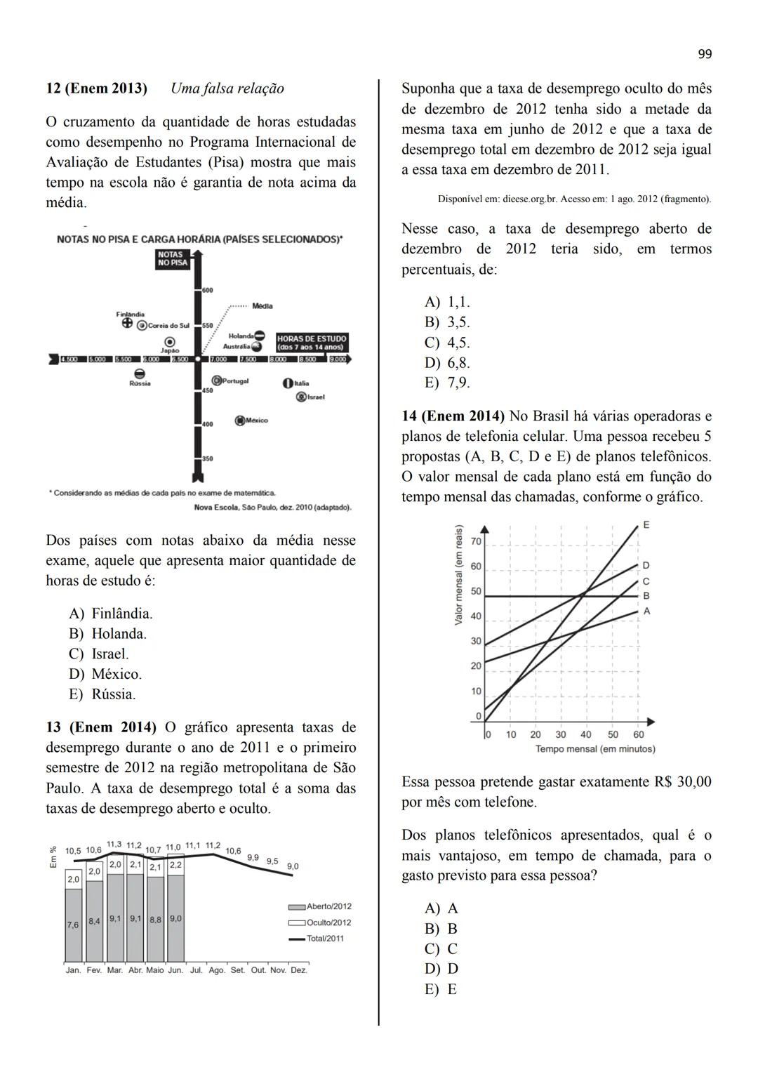 RONALDO ANDRÉ LOPES
ANDRÉA CARDOSO
JOSÉ CARLOS DE SOUZA JÚNIOR
Probabilidade
# 
1795
25
303
الا *
X
له
8/
/+ 
13
Estatística e
096
*
Geometr