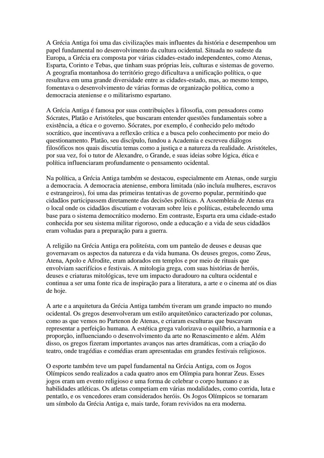 A Grécia Antiga foi uma das civilizações mais influentes da história e desempenhou um
papel fundamental no desenvolvimento da cultura ociden
