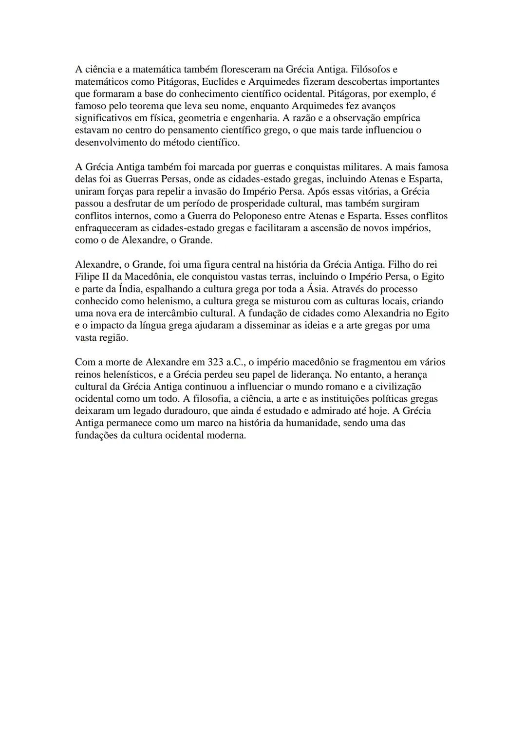 A Grécia Antiga foi uma das civilizações mais influentes da história e desempenhou um
papel fundamental no desenvolvimento da cultura ociden