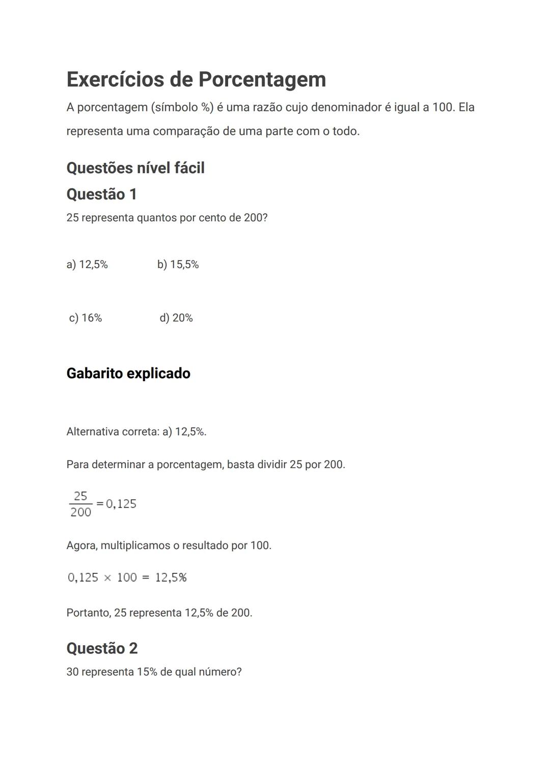 a) 150
b) 200
c) 350
d) 400
Gabarito explicado
Alternativa correta: b) 200.
Para resolver esse problema podemos utilizar a regra de três.
O