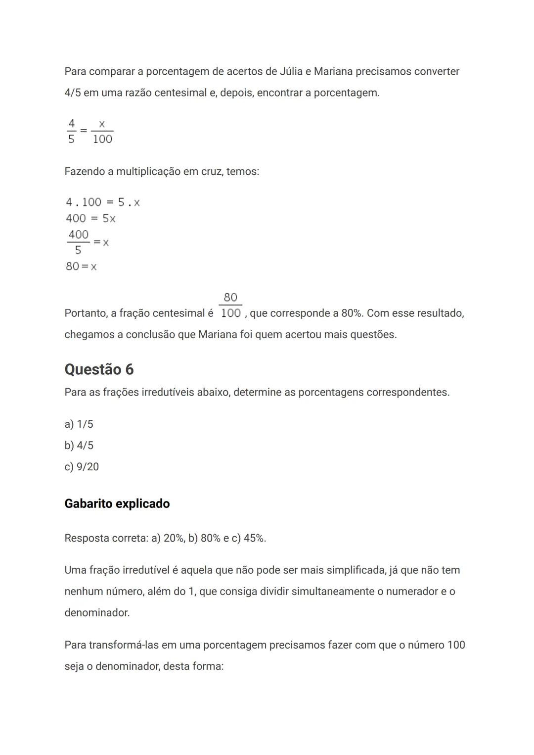 a) 150
b) 200
c) 350
d) 400
Gabarito explicado
Alternativa correta: b) 200.
Para resolver esse problema podemos utilizar a regra de três.
O