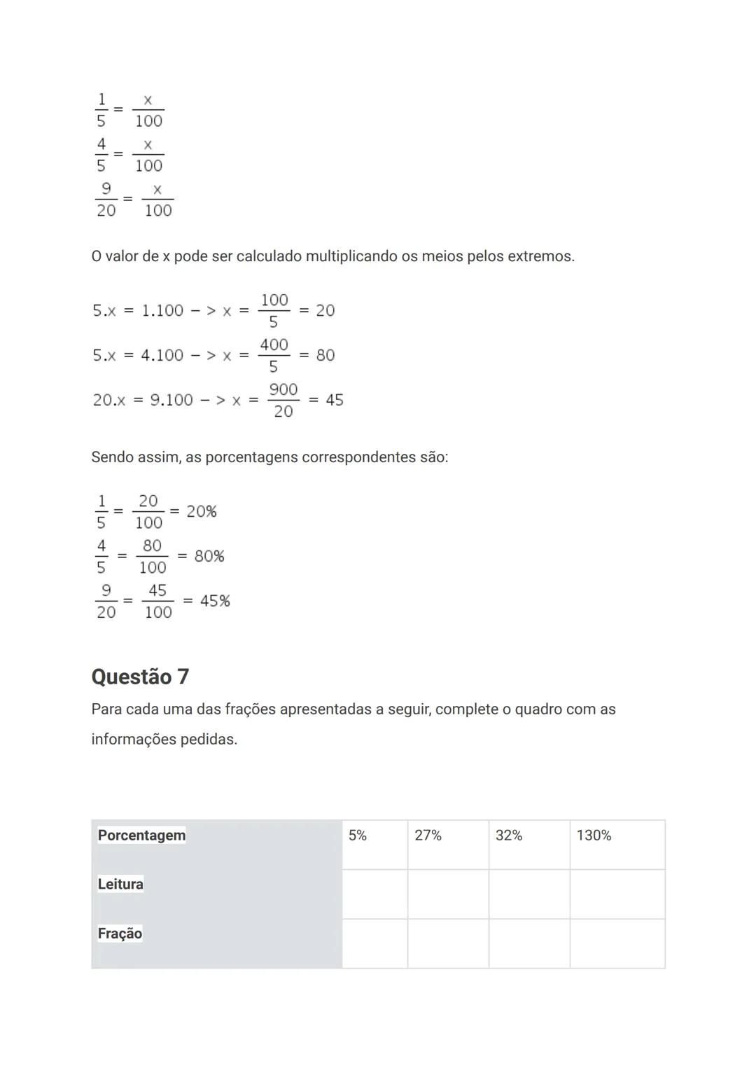 a) 150
b) 200
c) 350
d) 400
Gabarito explicado
Alternativa correta: b) 200.
Para resolver esse problema podemos utilizar a regra de três.
O