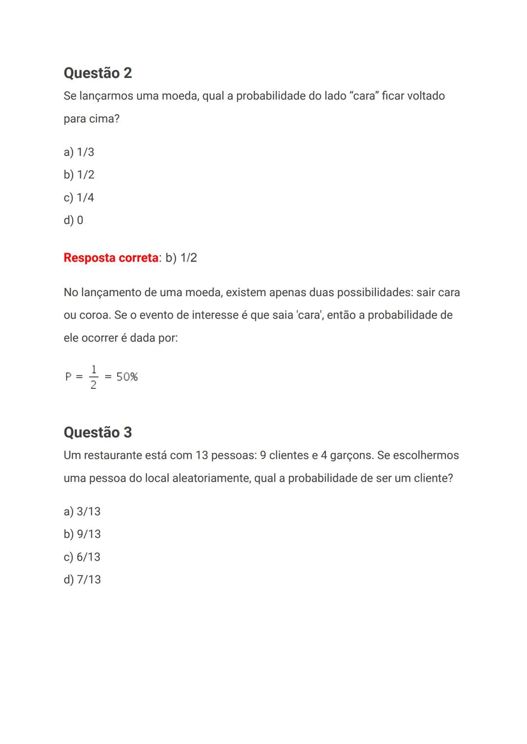 a) 3/8
b) 1
c) 0
d) 5/8
Resposta correta: b) 1
Todos os 8 números da sequência são números primos, ou seja, são divisíveis
apenas pelo númer