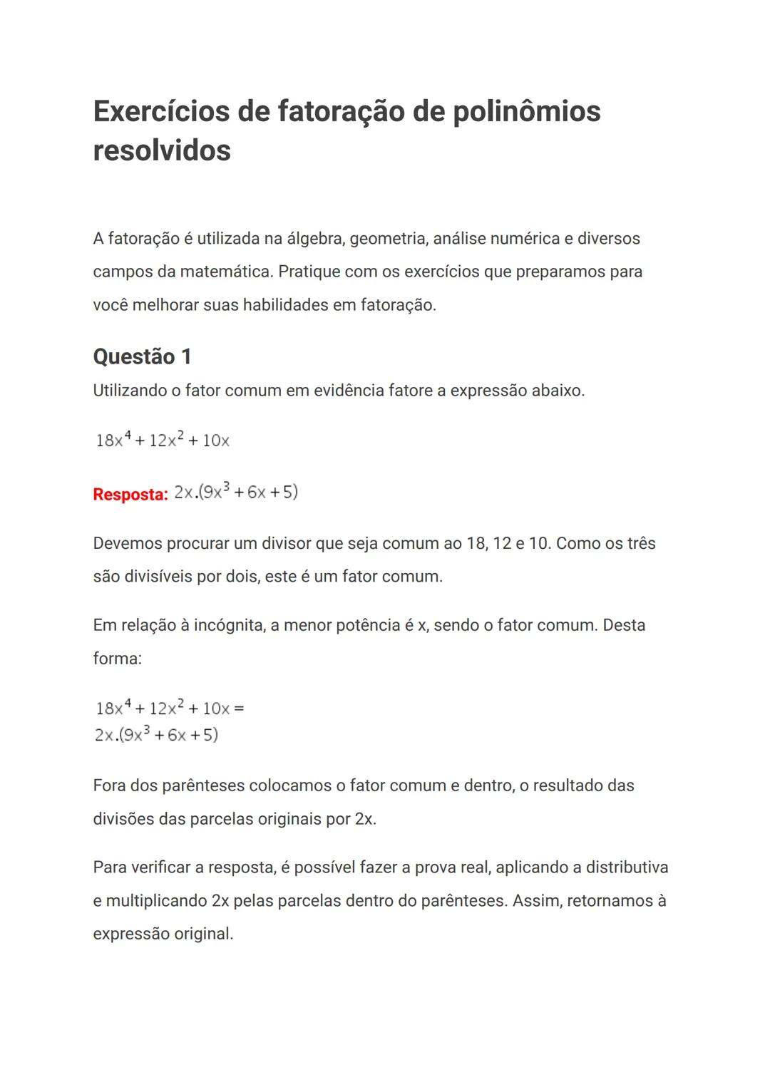 # Exercícios de fatoração de polinômios
resolvidos
A fatoração é utilizada na álgebra, geometria, análise numérica e diversos
campos da mate