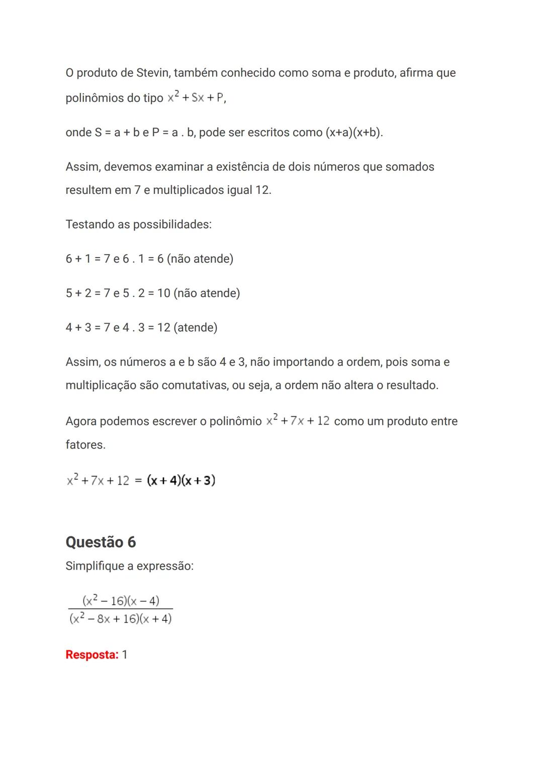 # Exercícios de fatoração de polinômios
resolvidos
A fatoração é utilizada na álgebra, geometria, análise numérica e diversos
campos da mate