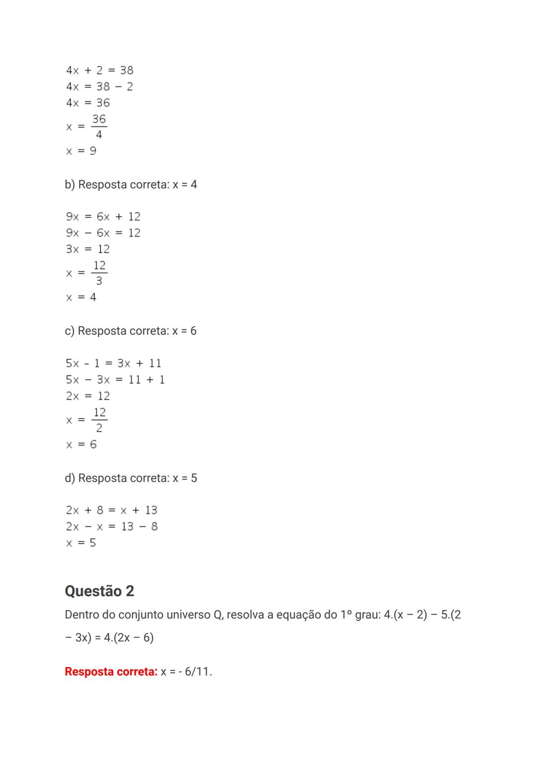 # Exercícios sobre equação do 1º grau com
uma incógnita
Uma equação do 1º grau com uma incógnita é aquela que pode ser escrita na
forma ax