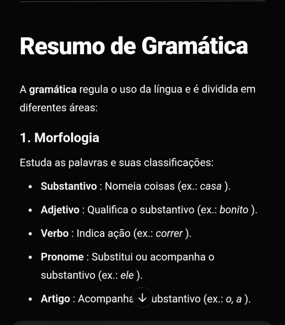 # Resumo de Gramática
A gramática regula o uso da língua e é dividida em
diferentes áreas:
1. Morfologia
Estuda as palavras e suas classi