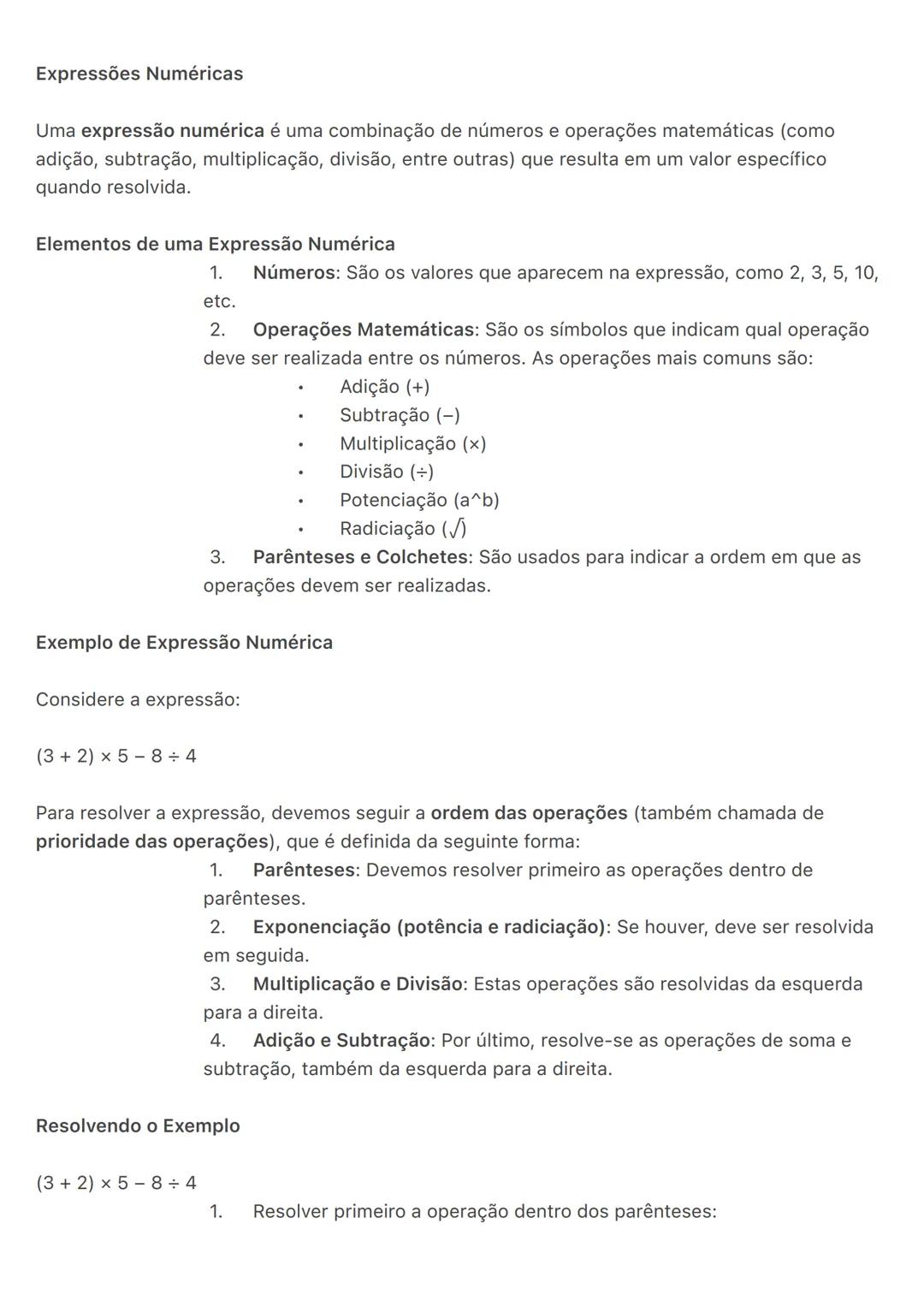 # Expressões Numéricas
Uma expressão numérica é uma combinação de números e operações matemáticas (como
adição, subtração, multiplicação, di