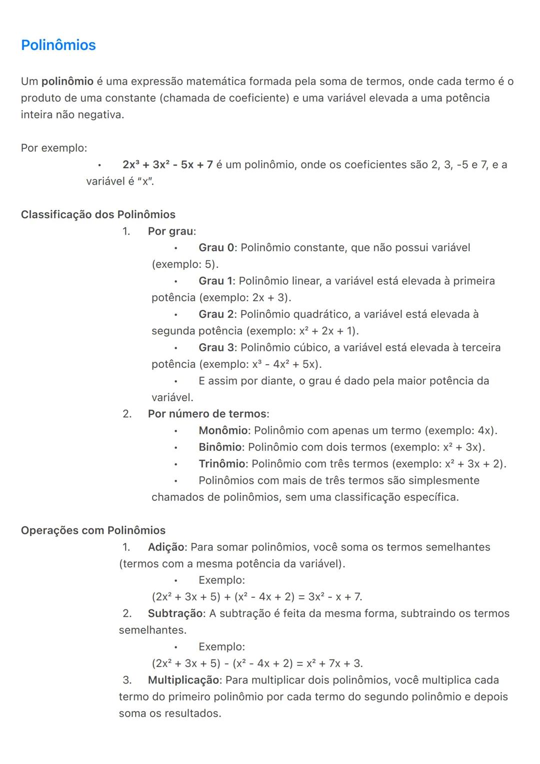 # Polinômios
Um polinômio é uma expressão matemática formada pela soma de termos, onde cada termo é o
produto de uma constante (chamada de