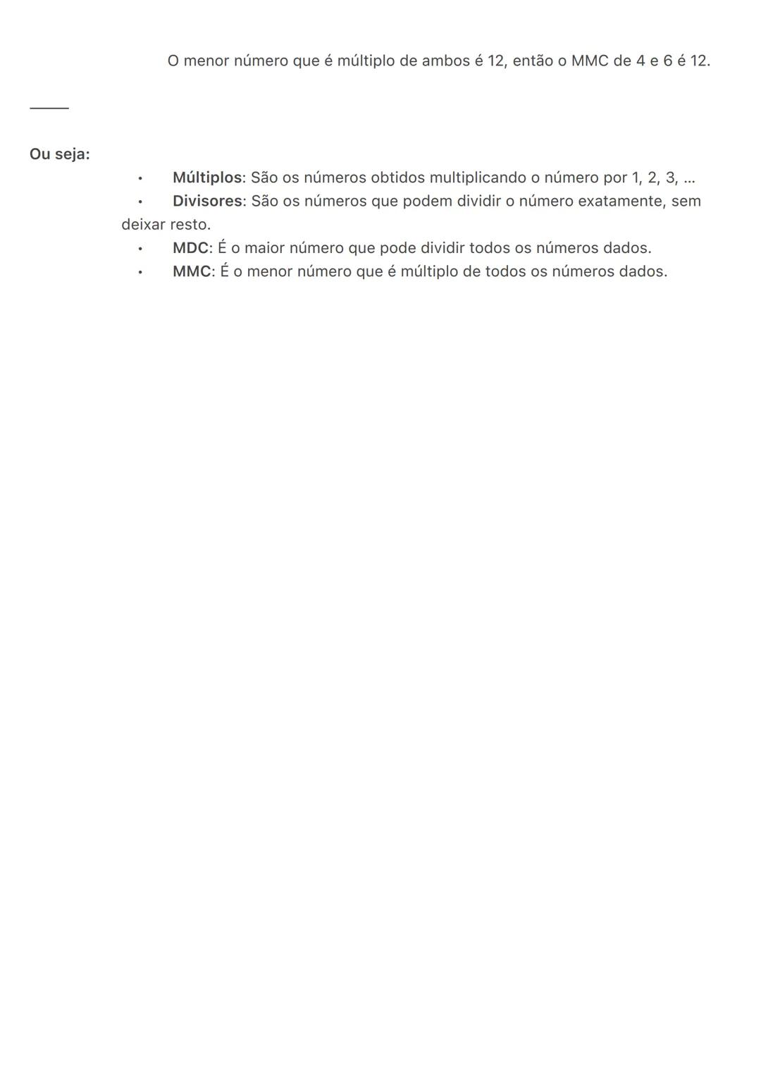 --- OCR Start ---
múltiplos, divisores, MMC e MDC:
Múltiplos
Os múltiplos de um número são todos os números que podem ser obtidos multiplica