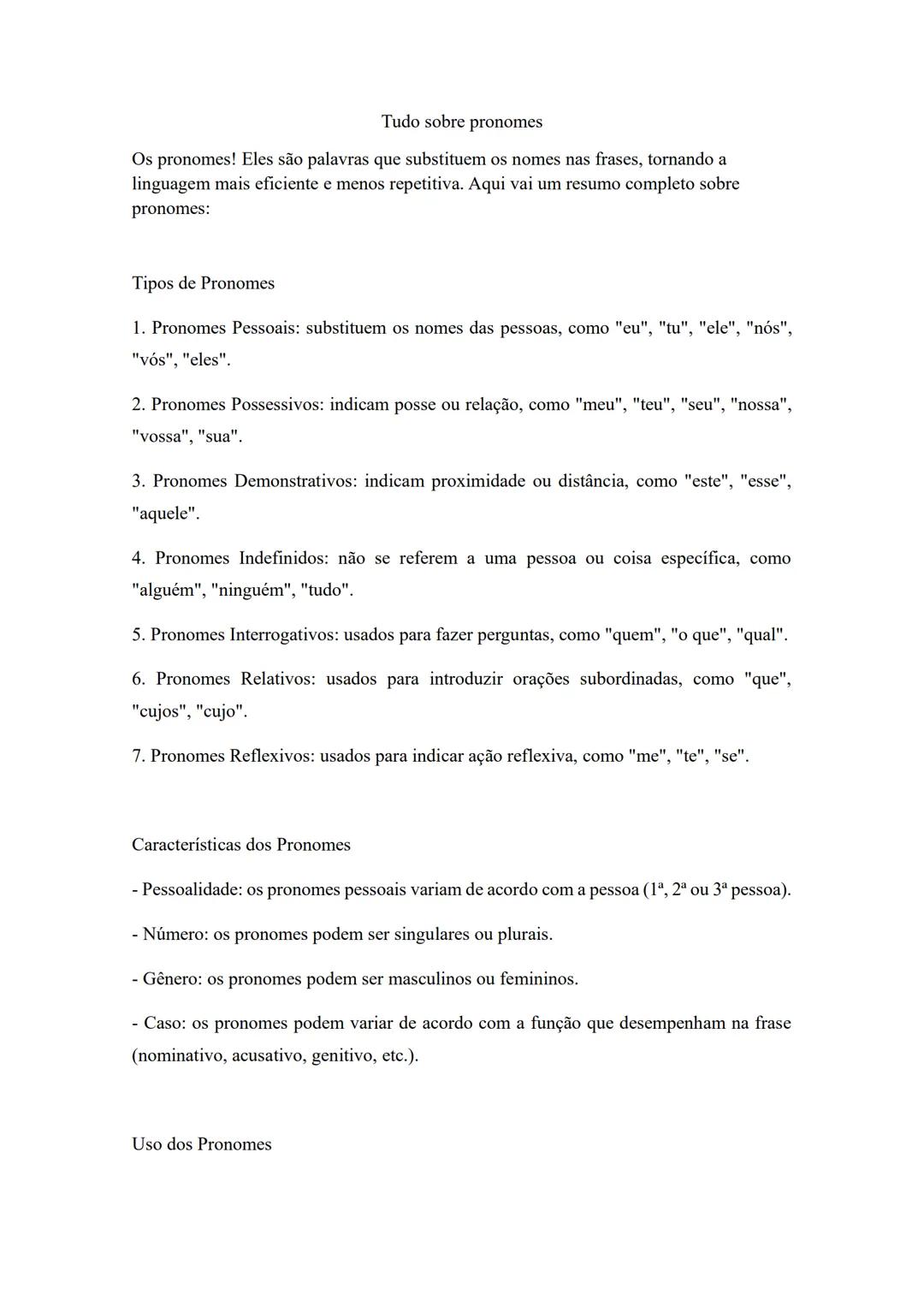 Tudo sobre pronomes
Os pronomes! Eles são palavras que substituem os nomes nas frases, tornando a
linguagem mais eficiente e menos repetiti