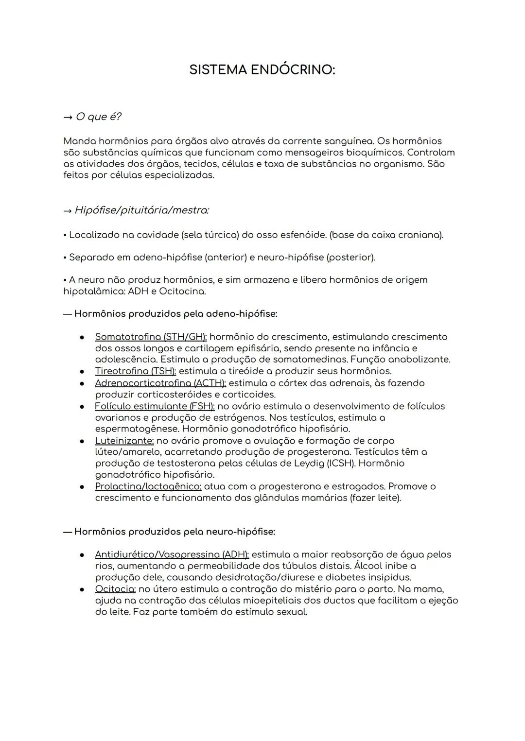 --- OCR Start ---
SISTEMA ENDOCRINO:
O que é?
Manda hormônios para órgãos alvo através da corrente sanguínea. Os hormônios
são substâncias q
