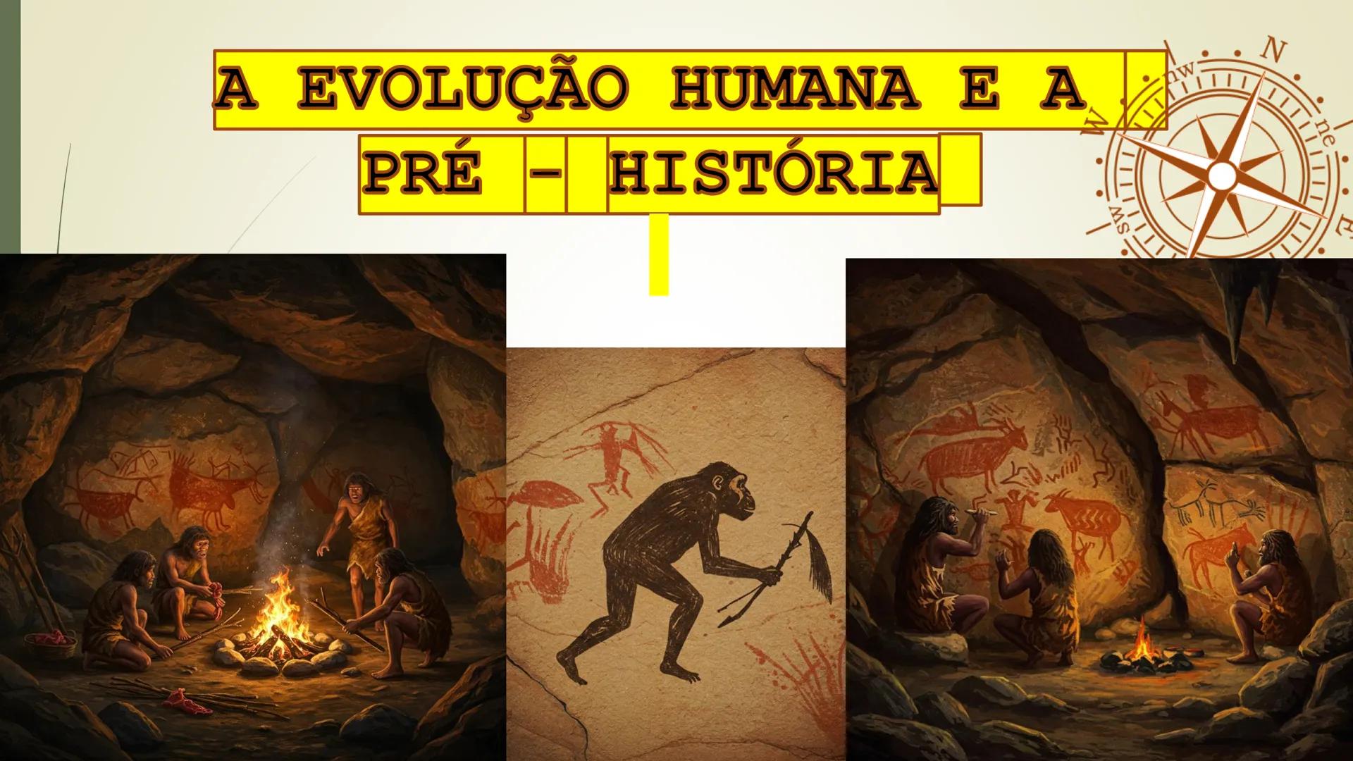 # A EVOLUÇÃO HUMANA E A
# PRÉ - HISTÓRIA # A EVOLUÇÃO
* Teoria proposta por Charles Darwin
* Os vestígios fósseis são a principal font