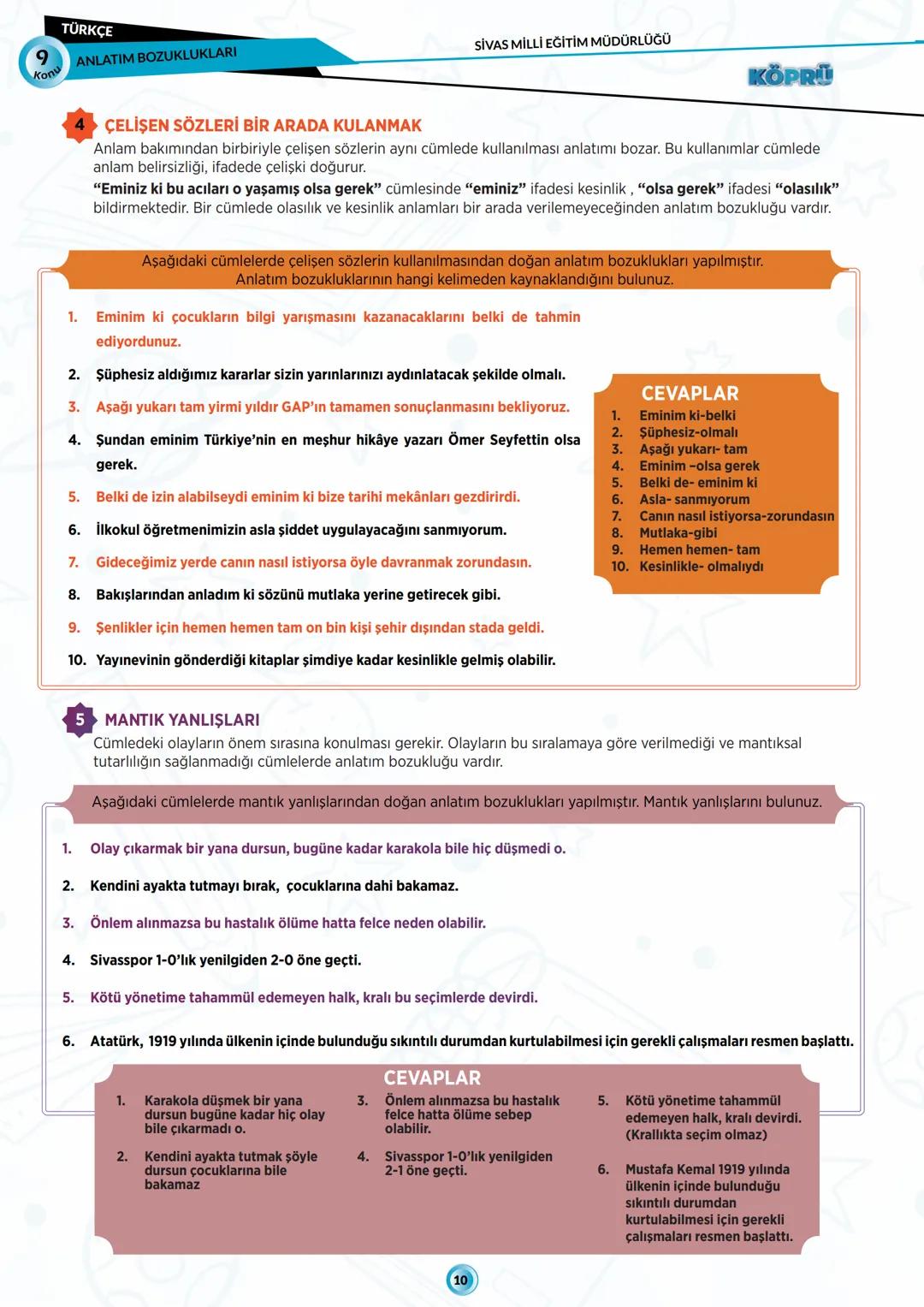 G
SİVAS VALİLİĞİ
***
*
HUBITETI MILLI EGIT
KÖPRÜ
Kurslarda Öğretimin Planlanması ve Rehberlikte Üstünleşme
**
TÜRKÇE
FASİKÜL-9
ANLATIM BOZUK