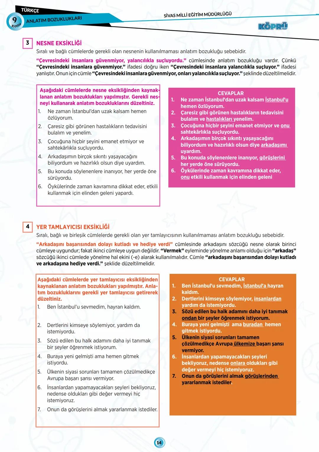 G
SİVAS VALİLİĞİ
***
*
HUBITETI MILLI EGIT
KÖPRÜ
Kurslarda Öğretimin Planlanması ve Rehberlikte Üstünleşme
**
TÜRKÇE
FASİKÜL-9
ANLATIM BOZUK