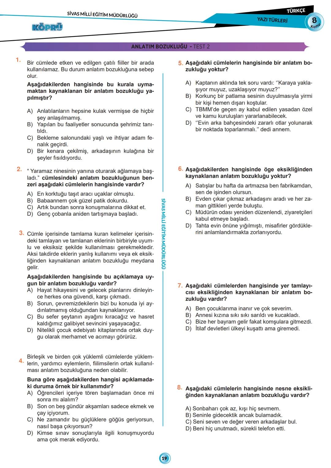 G
SİVAS VALİLİĞİ
***
*
HUBITETI MILLI EGIT
KÖPRÜ
Kurslarda Öğretimin Planlanması ve Rehberlikte Üstünleşme
**
TÜRKÇE
FASİKÜL-9
ANLATIM BOZUK