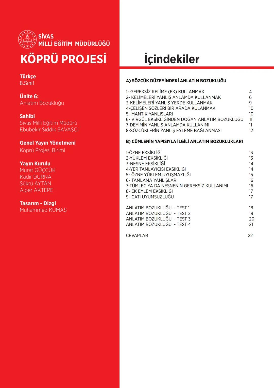 G
SİVAS VALİLİĞİ
***
*
HUBITETI MILLI EGIT
KÖPRÜ
Kurslarda Öğretimin Planlanması ve Rehberlikte Üstünleşme
**
TÜRKÇE
FASİKÜL-9
ANLATIM BOZUK