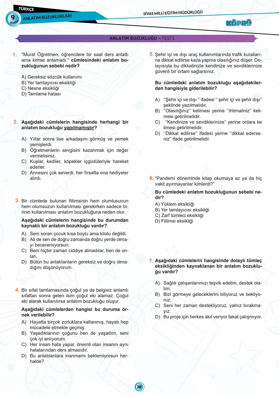 G
SİVAS VALİLİĞİ
***
*
HUBITETI MILLI EGIT
KÖPRÜ
Kurslarda Öğretimin Planlanması ve Rehberlikte Üstünleşme
**
TÜRKÇE
FASİKÜL-9
ANLATIM BOZUK