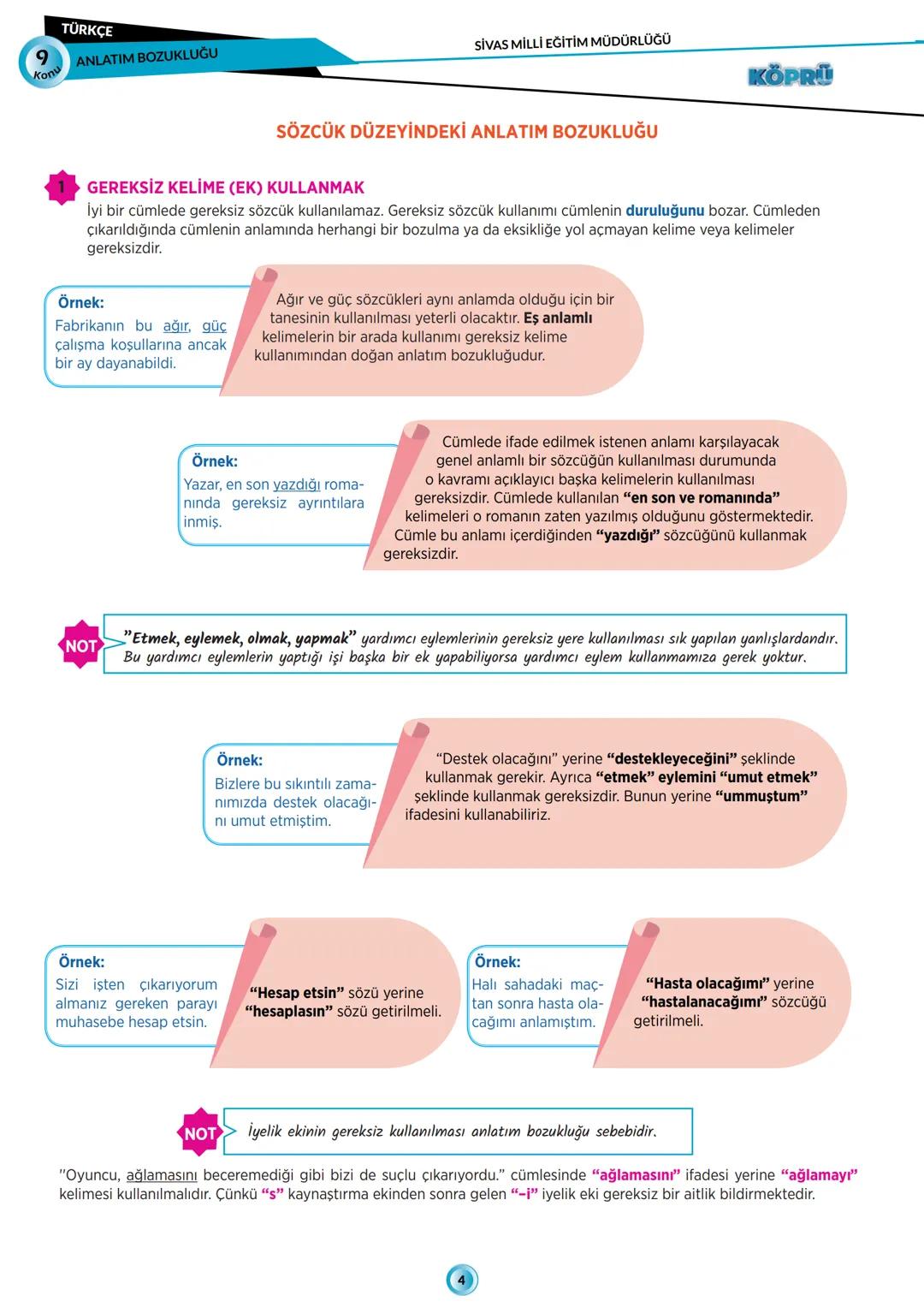G
SİVAS VALİLİĞİ
***
*
HUBITETI MILLI EGIT
KÖPRÜ
Kurslarda Öğretimin Planlanması ve Rehberlikte Üstünleşme
**
TÜRKÇE
FASİKÜL-9
ANLATIM BOZUK